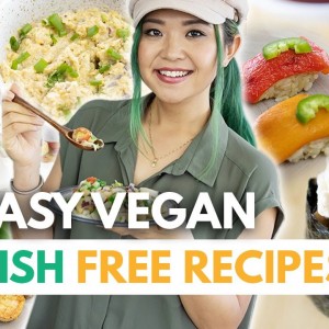 5 LAZY VEGAN FISH-FREE RECIPES! (Easy Sushi, Ceviche, Vegan Tuna, Scallops)