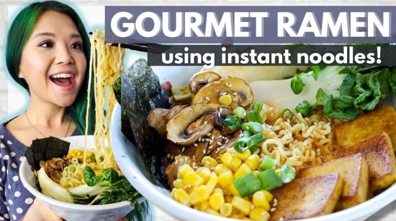 GOURMET Ramen With INSTANT NOODLES // Cheap Food Expensive Energy Ep.2
