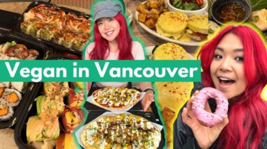 I Went to Vancouver to Eat... Literally (What I Ate as a VEGAN in Vancouver)