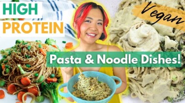 High Protein Vegan Pasta & Noodle Dishes | Cream of Broccoli Pasta, Stir Fried Noodles, Garlic Pasta