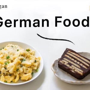 5 German Recipes, but make them vegan. (childhood favorites)